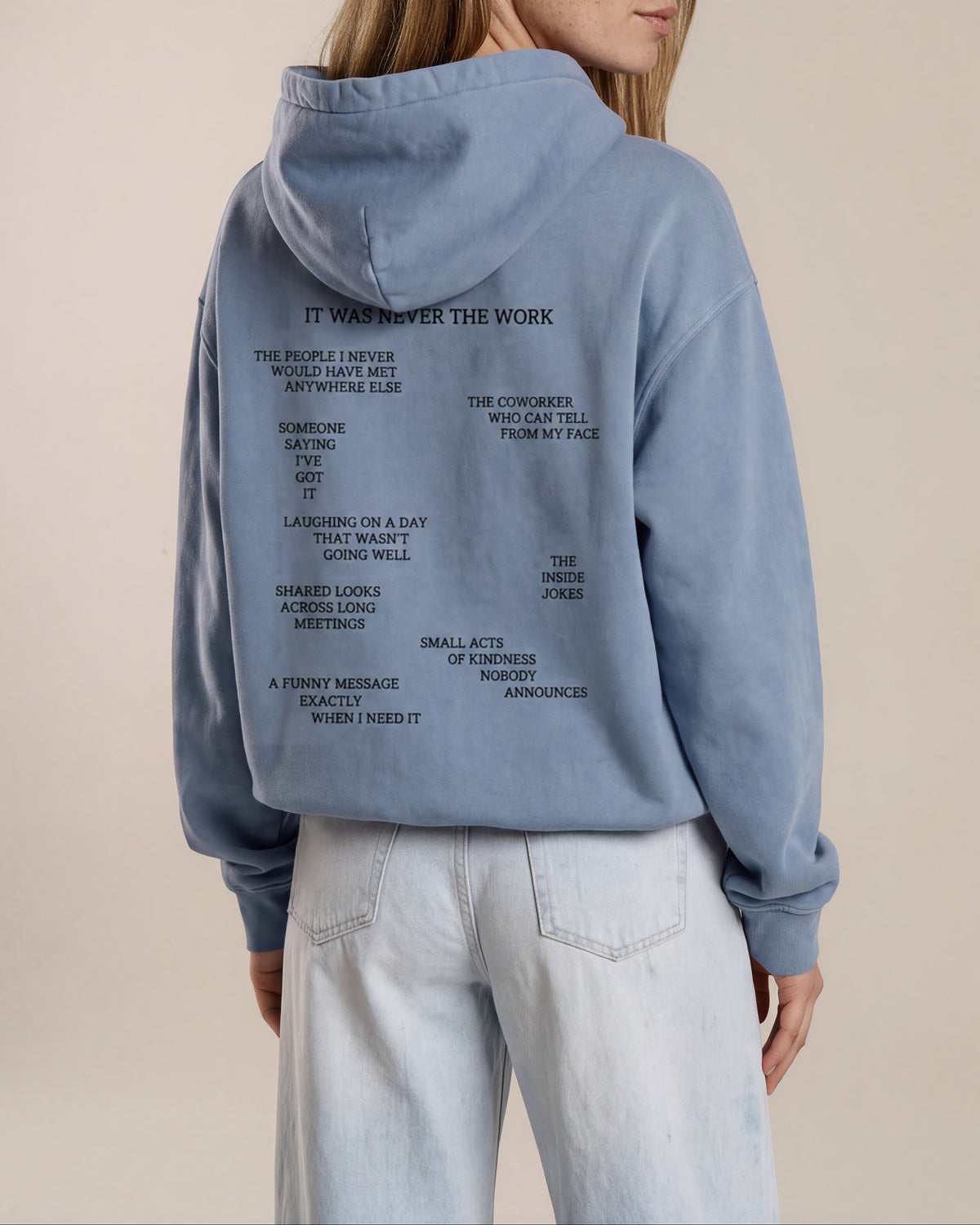 It Was Never the Work Unisex Vintage Wash Hoodie