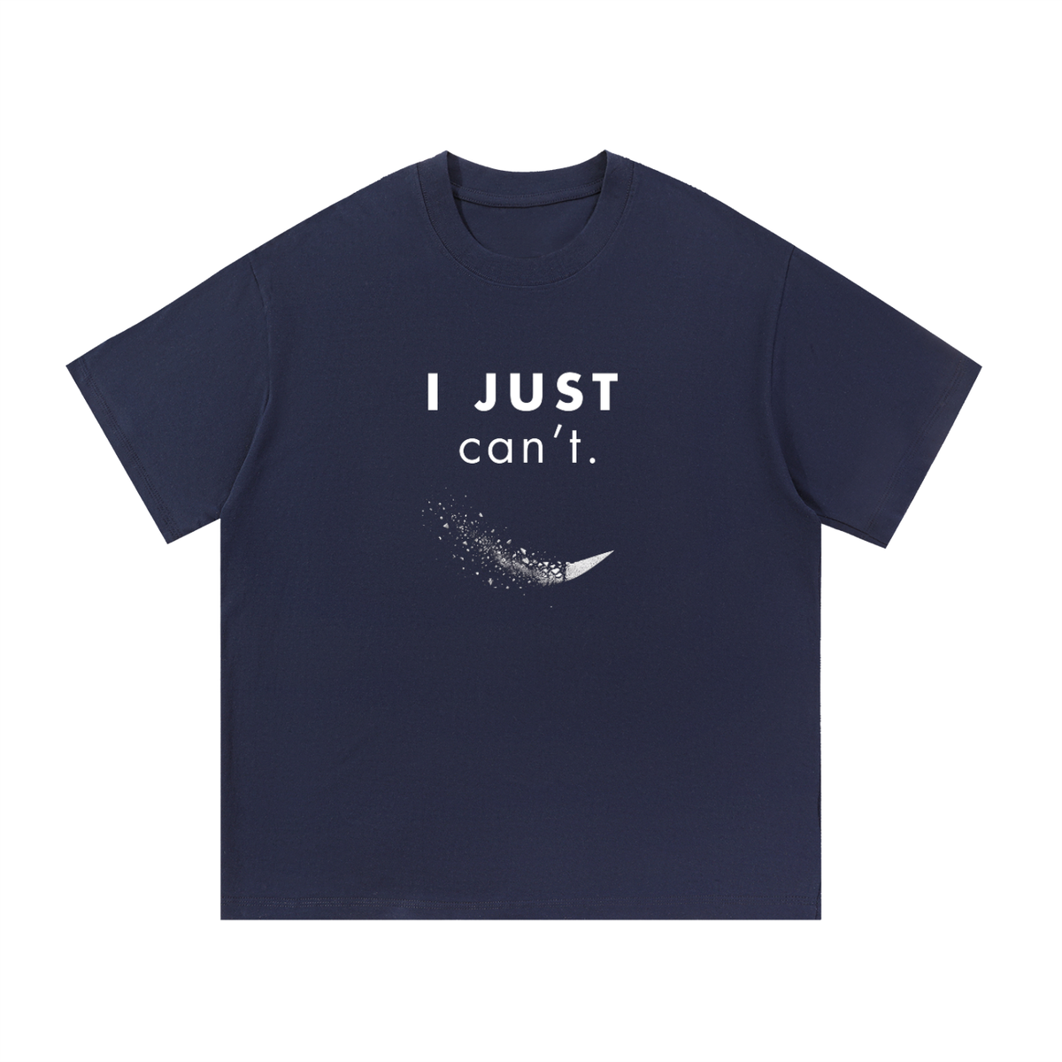I Just Can’t Unisex Tee