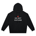 Do Not Disturb Unisex Hoodie