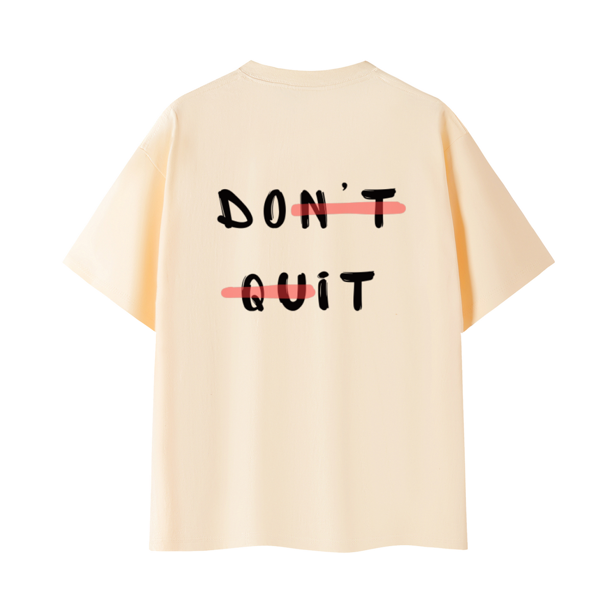 'Don't Quit' T-Shirt