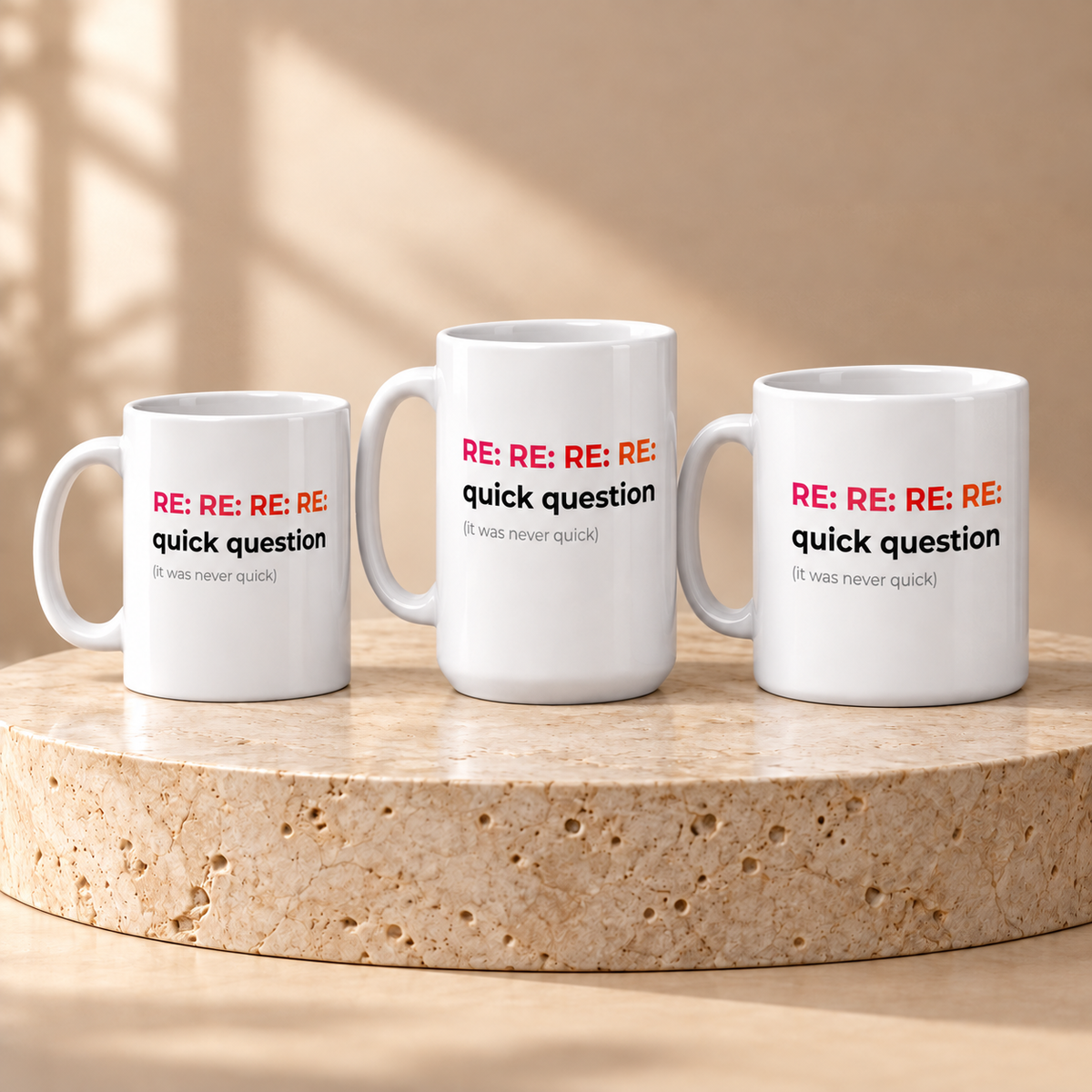 Re: Re: Re: Quick Question Mug by Work Stories
