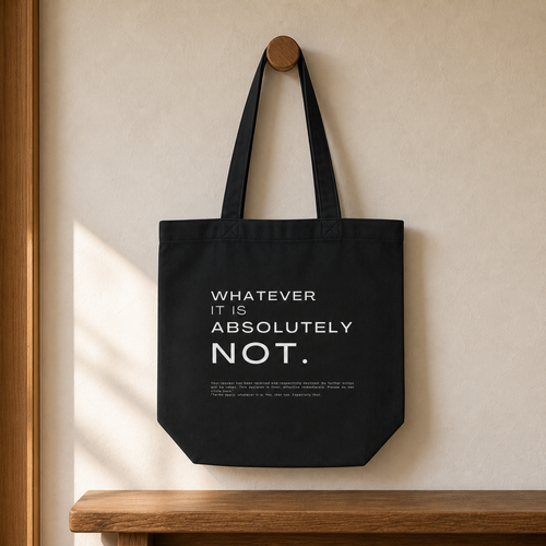 Absolutely Not Tote Bag by Work Stories