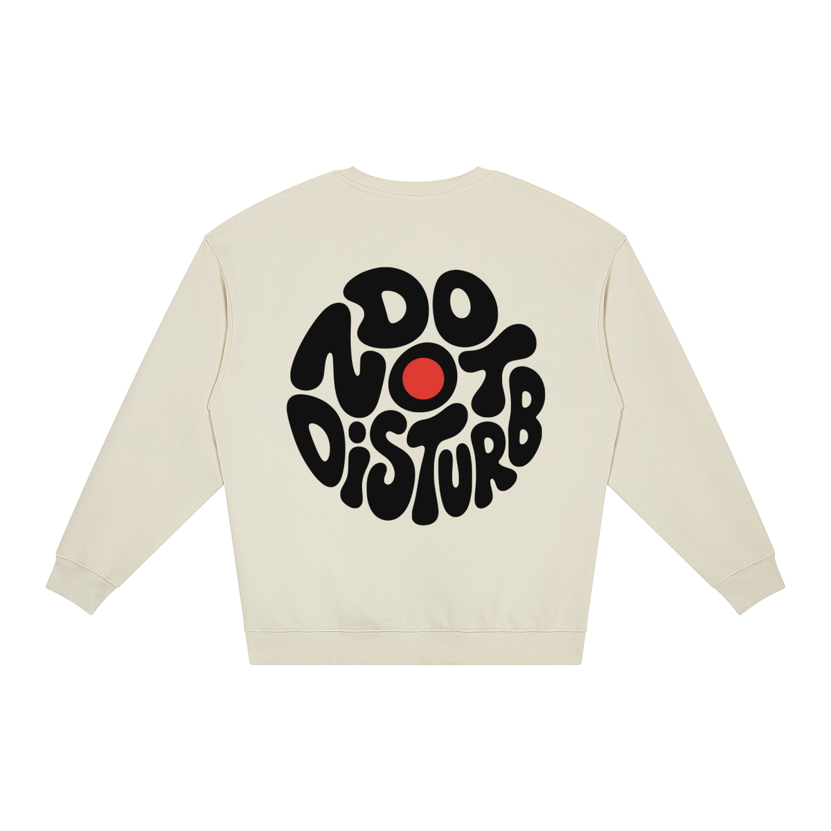 Do Not Disturb Crewneck by Work Stories