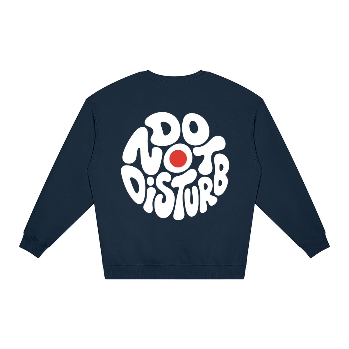 Do Not Disturb Crewneck by Work Stories