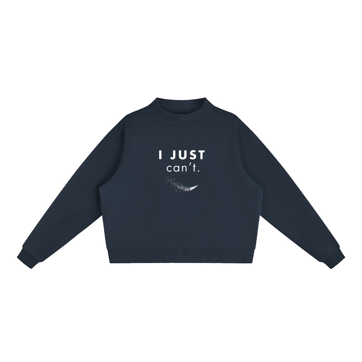 I Just Can’t Women’s Crewneck, Navy Blue