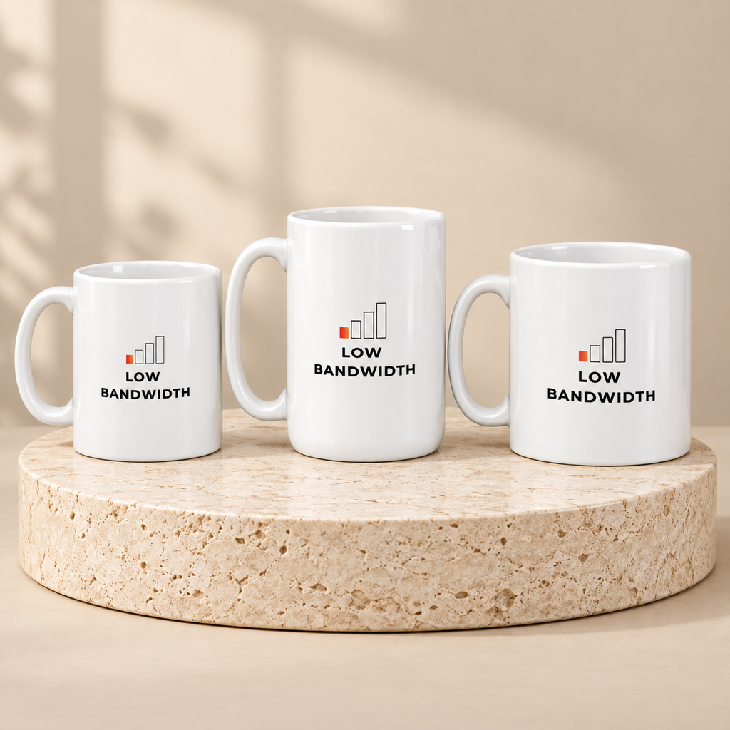 Low Bandwidth Mug by Work Stories